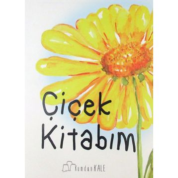 Çiçek Kitabım - Işıl Erverdi - Ayşegül Erer
