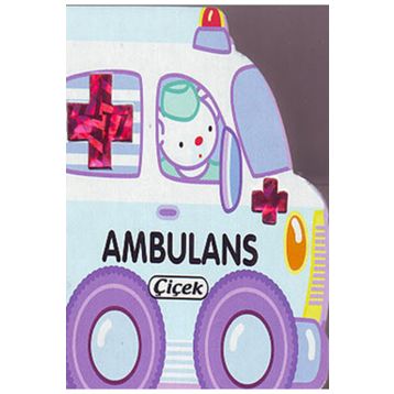 ÇİÇEK KÜÇÜK ARABALAR - AMBULANS
