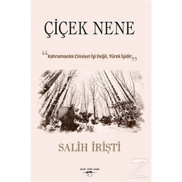 Çiçek Nene - Salih İrişti