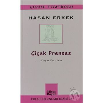 ÇIÇEK PRENSES 8 YAŞ VE ÜZERI İÇIN - HASAN ERKEK