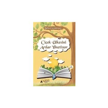 ÇİÇEK ÜLKESİNİ ARILAR YÖNETİYOR - BEHÇET YANI