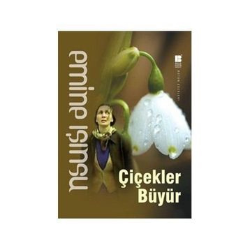 Çiçekler Büyür - Emine Işınsu
