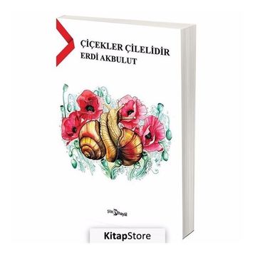 Çiçekler Çilelidir - Erdi Akbulut