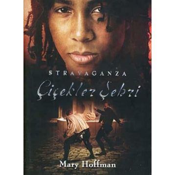 ÇİÇEKLER ŞEHRİ STRAVAGANZA - MARY HOFFMAN