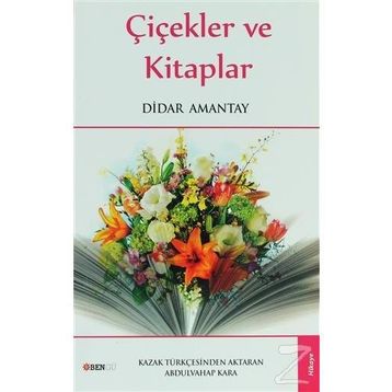 ÇIÇEKLER VE KITAPLAR - DIDAR AMANTAY