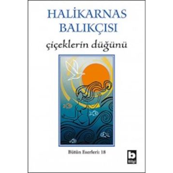 Çiçeklerin Düğünü - Halikarnas Balıkçısı