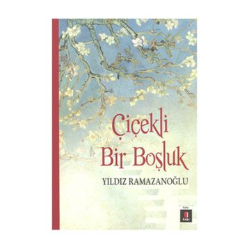 Çiçekli Bir Boşluk - Yıldız Ramazanoğlu