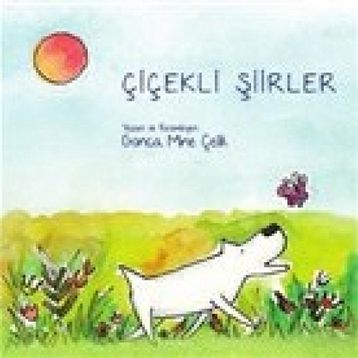 Çiçekli Şiirler - Gonca Mine Çelik