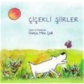 Çiçekli Şiirler - Gonca Mine Çelik