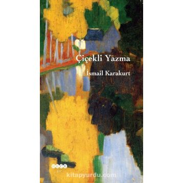 Çiçekli Yazma - İsmail Karakurt
