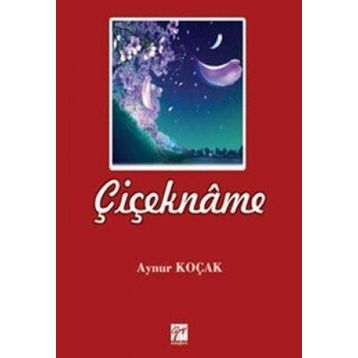 Çiçekname - Aynur Koçak
