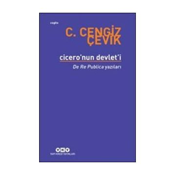 Cicero’nun Devlet’i - C. Cengiz Çevik