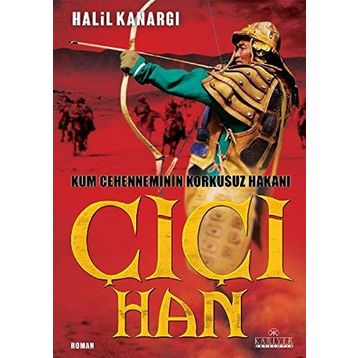 Çiçi Han - Halil Kanargı