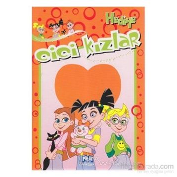 CICI KIZLAR - HEDIYE - KOLEKTIF