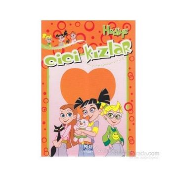 CICI KIZLAR - HEDIYE - KOLEKTIF