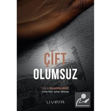 Çift Olumsuz - Ivan Vladislavic