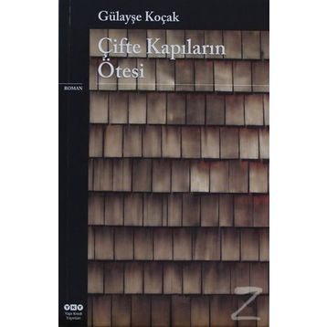 Çifte Kapıların Ötesinde - Gülayşe Koçak