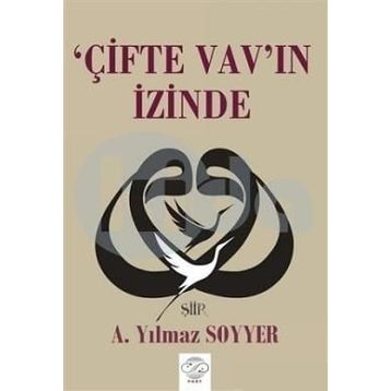 Çifte Vav'ın İzinde - A. Yılmaz Soyyer