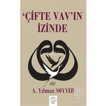 Çifte Vav'ın İzinde - A. Yılmaz Soyyer