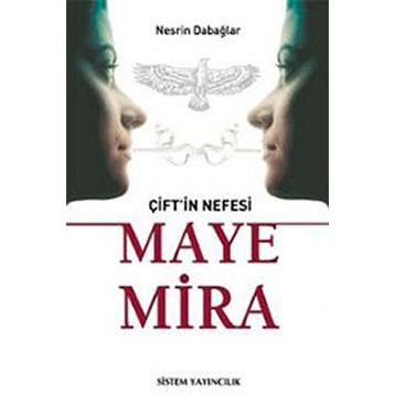 ÇİFT'İN NEFESI MAYE MIRA - NESRIN DABAĞLAR