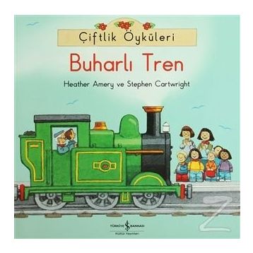 Çiftlik Öyküleri - Buharlı Tren - Stephen Cartwright