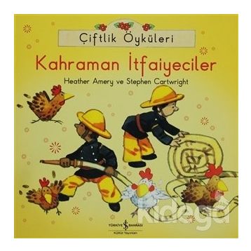 Çiftlik Öyküleri - Kahraman İtfaiyeciler - Heather Amery Stephen Cartwright