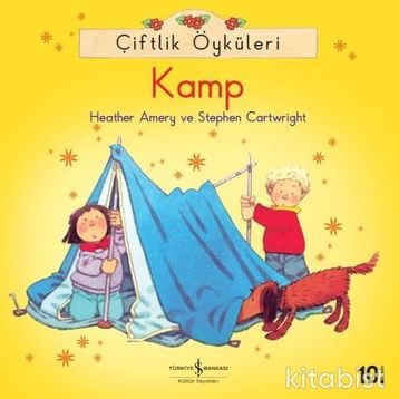 Çiftlik Öyküleri Kamp - Heather Amery - Stephen Cartwright