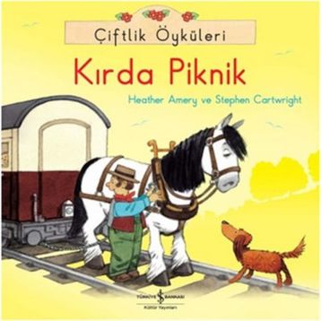Çiftlik Öyküleri - Kırda Piknik - Heather Amery Stephen Cartwright
