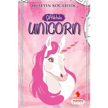 Çiftlikteki Unicorn - Hüseyin Kocabıyık