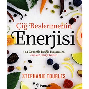 ÇİĞ BESLENMENIN ENERJISI - STEPHANIE TOURLES