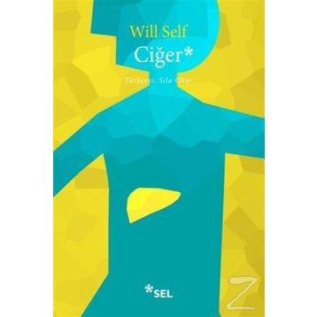 Ciğer - Will Self