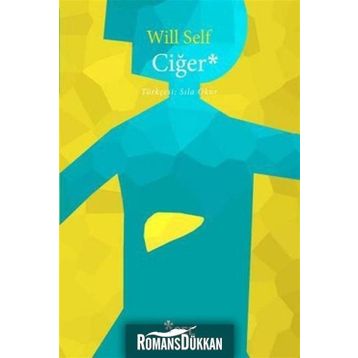 Ciğer - Will Self