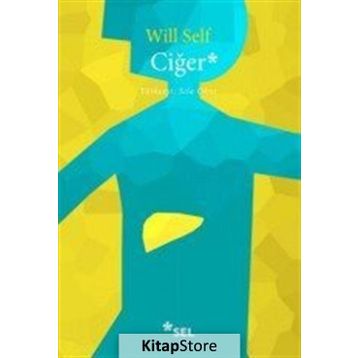 Ciğer - Will Self