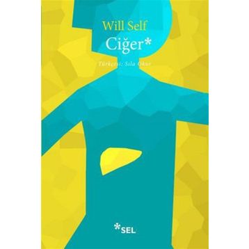 Ciğer - Will Self