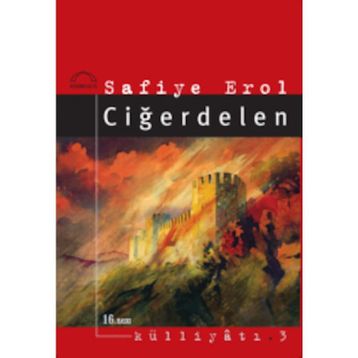 Ciğerdelen - Safiye Erol