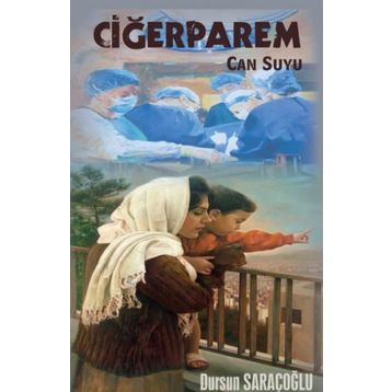 Ciğerparem Can Suyu - Dursun Saraçoğlu