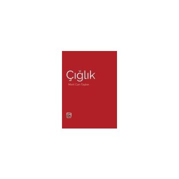 Çığlık Mert Can Taşkın