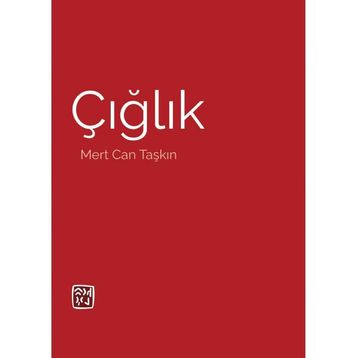 Çığlık Mert Can Taşkın