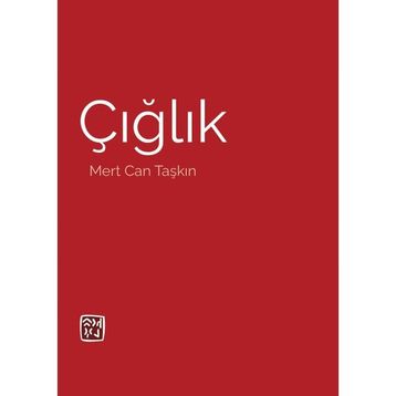 Çığlık Mert Can Taşkın