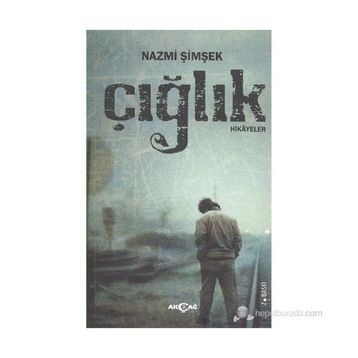 ÇIĞLIK - NAZMI ŞIMŞEK