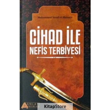 Cihad ile Nefis Terbiyesi - Muhammed Yusuf
