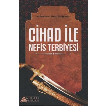 Cihad ile Nefis Terbiyesi - Muhammed Yusuf