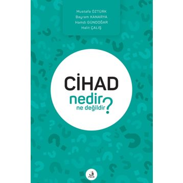 Cihad Nedir Ne Değildir? - Kolektif