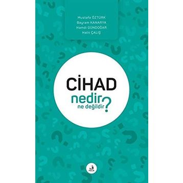 Cihad Nedir Ne Değildir? - Kolektif