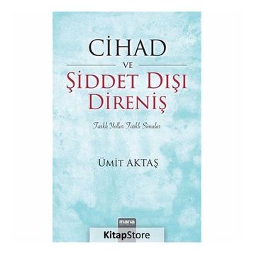 Cihad ve Şiddet Dışı Direniş - Ümit Aktaş