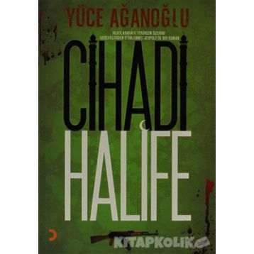 CIHADI HALIFE - YÜCE AĞANOĞLU