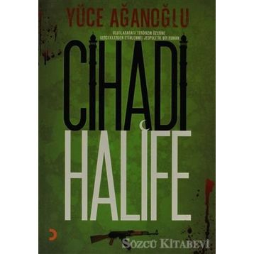 CIHADI HALIFE - YÜCE AĞANOĞLU
