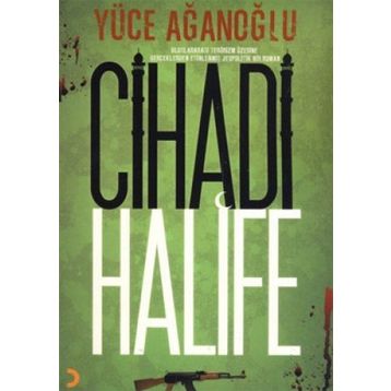 CIHADI HALIFE - YÜCE AĞANOĞLU