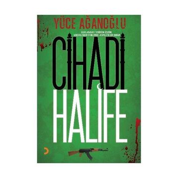 CIHADI HALIFE - YÜCE AĞANOĞLU