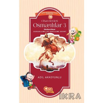Cihan Devleti Osmanlılar 3 / Dördüncü Murat / Adil Akkoyunlu